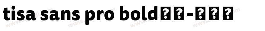 tisa sans pro bold字体字体转换